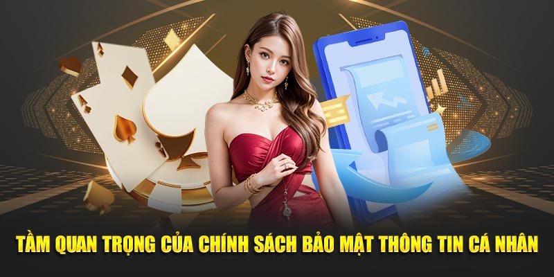 Tam-quan-trong-cua-chinh-sach-bao-mat-thong-tin-ca-nhan