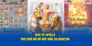 rise-of-apollo-tro-choi-no-hu-hap-dan-tai-hubet